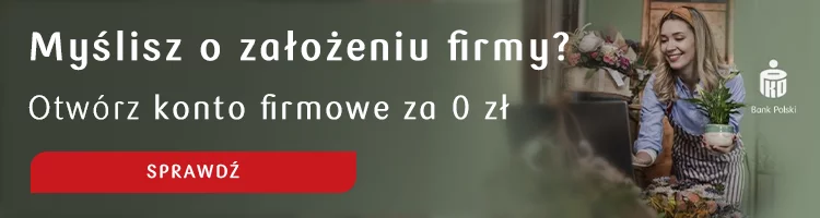 Nowa firma? Sprawdź i otwórz rachunek za 0 zł w banku PKO